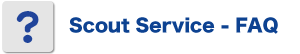 Scout Service FAQ