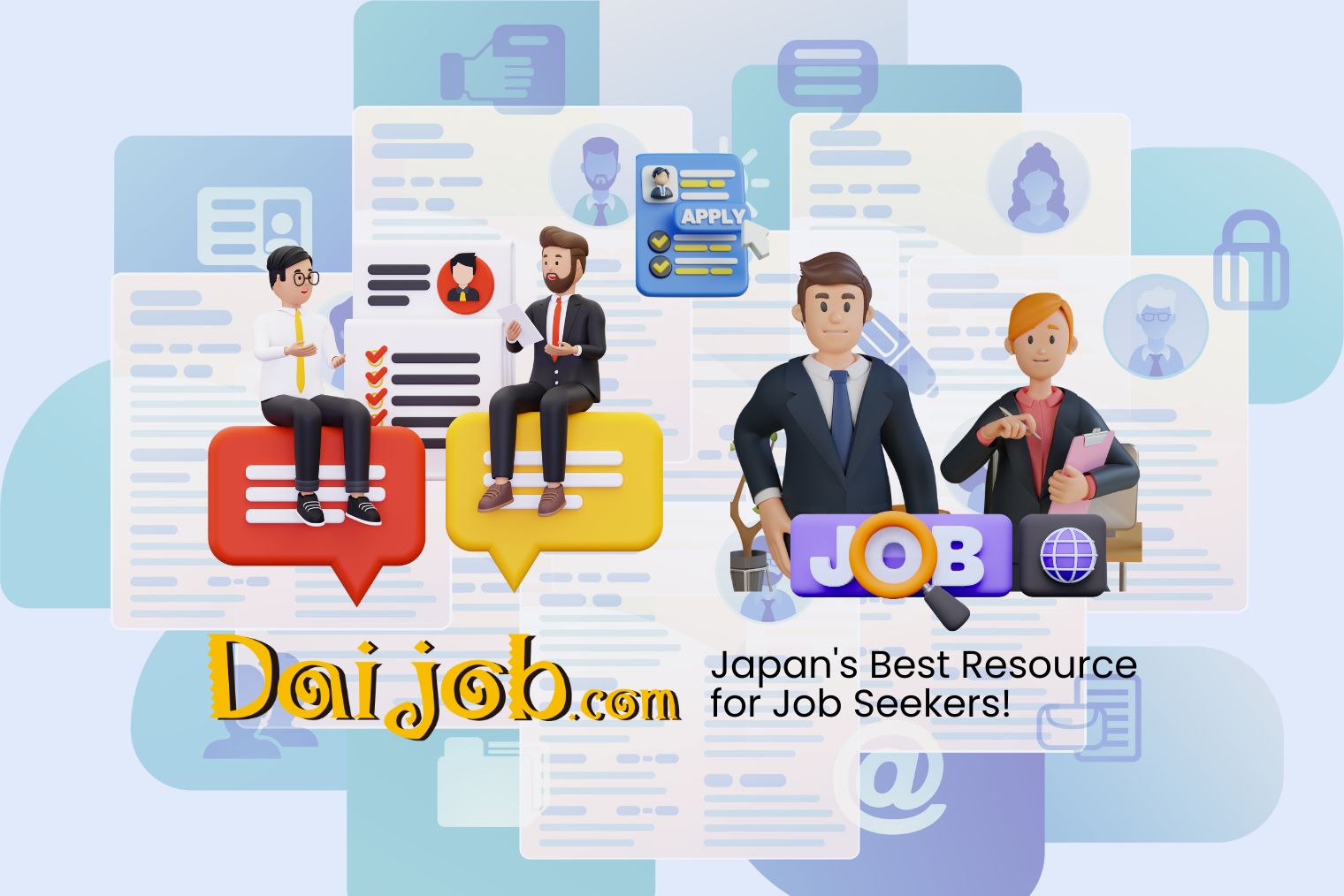 A colorful illustration featuring three 3D characters in a professional setting. One character is seated on a speech bubble, another stands next to an application form, and the third is holding a magnifying glass over the word "JOB." Various icons like documents, a phone, and the Earth are in the background. Text includes "Dojijob.com" and "Japan's Best Resource for Job Seekers!" implying a job search website or resource related to job opportunities in Japan.
